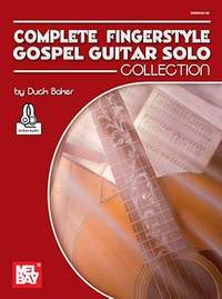 Duck Baker: Complete Fingerstyle Gospel Guitar