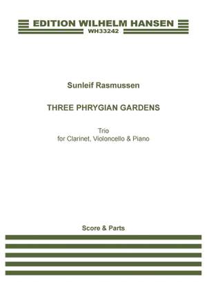 Sunleif Rasmussen: Three Phrygian Gardens