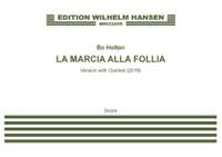 Bo Holten: La Marcia alla Follia (Score)