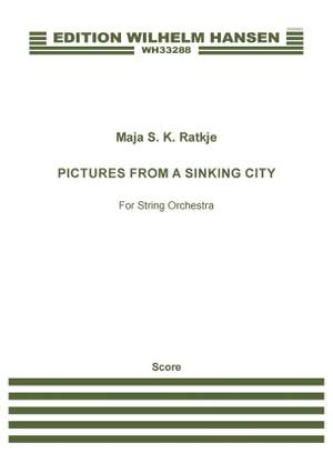 Maja S. K. Ratkje: Pictures From A Sinking City