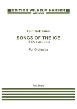 Outi Tarkiainen: Songs Of The Ice (JÄÄN LAULUJA)