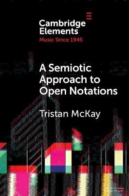 A Semiotic Approach to Open Notations: Ambiguity as Opportunity