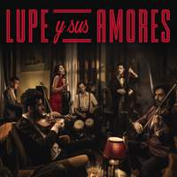 Lupe y Sus Amores
