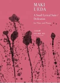 Ueda, M: A Small Lyrical Suite / Dedication