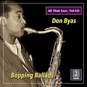 All That Jazz, Vol. 135: Don Byas – Bopping Ballads