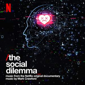 The Social Dilemma (Music from the Netflix Original Documentary)