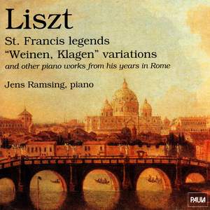 Liszt: St. Francis Legends 'Weinen, Klagen' Variations