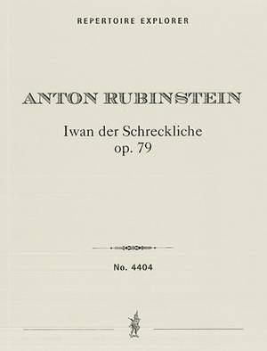 Rubinstein, Anton: Ivan the Terrible Op. 79, symphonic poem