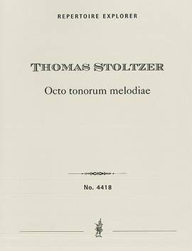 Stoltzer, Thomas: Octo tonorum Melodiae, five-part fantasies in the eight church modes,  instruments ad libitum
