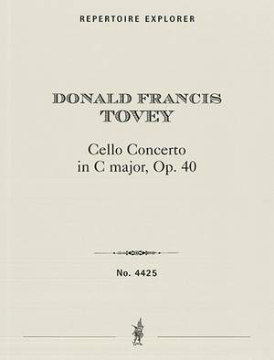 Tovey, Donald Francis: Cello Concerto in C major, Op. 40