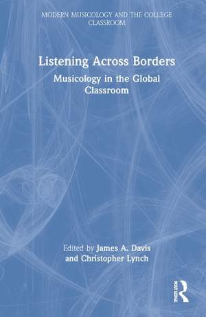 Listening Across Borders: Musicology in the Global Classroom