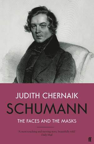 Schumann: The Faces and the Masks