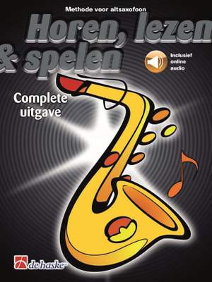 Horen, lezen & spelen Complete uitgave altsaxofoon