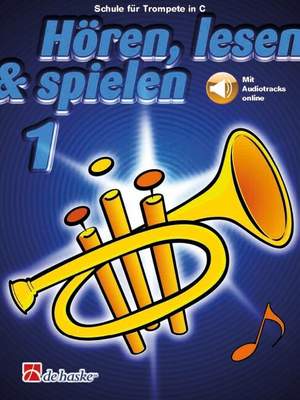 Hören, lesen & spielen 1 Trompete C