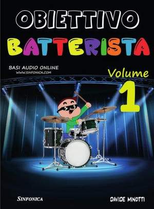 Davide Minotti: Obiettivo Batterista Vol. 1
