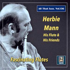 All That Jazz, Vol. 136: Herbie Mann – Fascinating Flutes