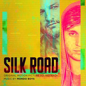 Silk Road (Original Motion Picture Soundtrack)