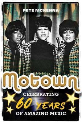 Motown: Celebrating 60 Years of Amazing Music