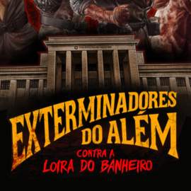 Exterminadores Do Além Contra a Loira Do Banheiro - Original Sound Track