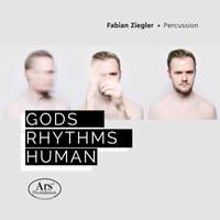Gods | Rhythms | Human: Works For Percussion