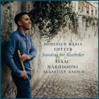 Domenico Maria Dreyer: Sonatas for Recorder and Basso Continuo