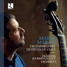 Marais: Troisieme Livre de Pieces de Viole