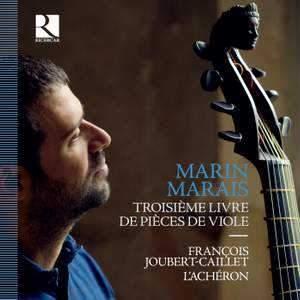 Marais: Troisieme Livre de Pieces de Viole
