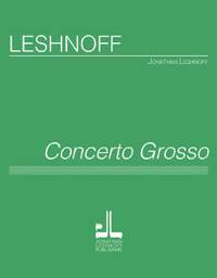 Leshnoff, J: Concerto Grosso