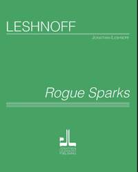 Leshnoff, J: Rogue Sparks