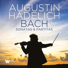 J S Bach: Sonatas & Partitas for solo violin, BWV1001-1006