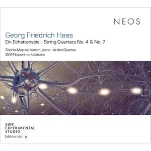 Haas: Ein Schattenspiel; String Quartets No. 4 & No. 7