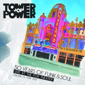 50 Years of Funk & Soul: Live At the Fox Theater - Oakland, Ca - June 2018