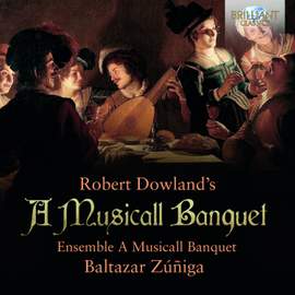 Robert Dowland's Musicall Banquet