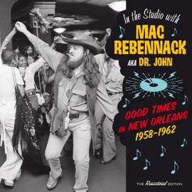 Good Times in New Orleans, 1958-1962 (30 Tracks)