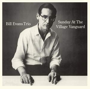 Sunday At the Village Vanguard + 6 Bonus Tracks!