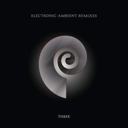 Electronic Ambient Remixes Volume 3