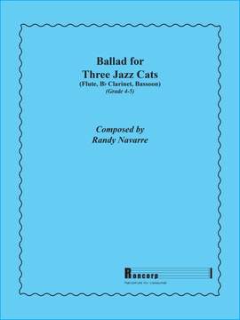 Navarre, R: Ballad for Three Jazz Cats