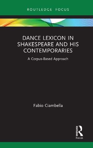 Dance Lexicon in Shakespeare and His Contemporaries: A Corpus Based Approach