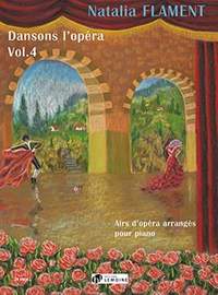 Flament, Natalia: Dansons l'opera Vol.4 (piano)