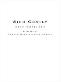 Eric Whitacre: Sing Gently for Flexible Wind Band