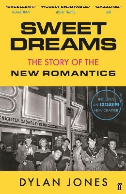 Sweet Dreams: From Club Culture to Style Culture, the Story of the New Romantics