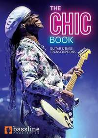 The Chic Book: Guitar & Bass Transcriptions