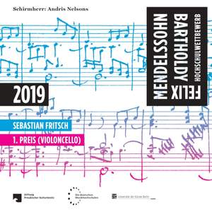Felix Mendelssohn Bartholdy Hochschulwettbewerb 2019 - 1. Preis (Violoncello)