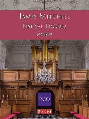 Mitchell: Festival Toccata for Organ