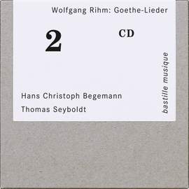 Wolfgang Rihm: Goethe Lieder
