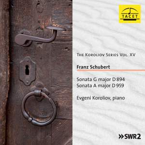 The Koroliov Series, Vol. 15: Schubert – Piano Sonatas, D. 894 & 959