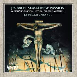 J S Bach: St Matthew Passion, BWV244