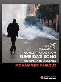 Mohammed Fairouz: Concert Arias from Sumeida's Song