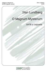 Ilian Lundberg: O Magnum Mysterium