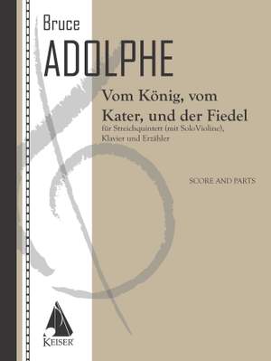 Bruce Adolphe: Vom Konig, Vom Kater, und der Fiedel (German)
